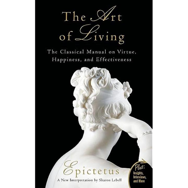The Art of Living Book by Epictetus Sharon Lebell [Books Been]