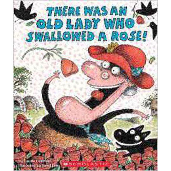 Liberty Books | There Was An Old Lady Who Swallowed A Rose! by Lucille Colandro (100% Original)