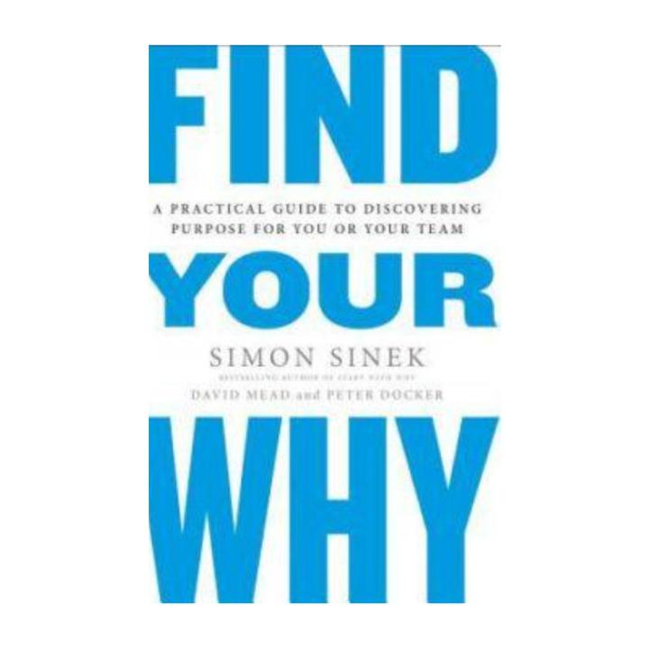 Find Your Why:Book by David Mead, Peter Docker, and Simon Sinek