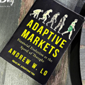 Adaptive Markets: Financial Evolution at the Speed of Thought By Andrew W. Lo. 