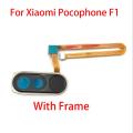 New Compatible For Xiaomi Mi Poco F1 Mi Pocophone F1 Fingerprint Scanner Touch Sensor Home Button Flex Cable + Camera Frame. 