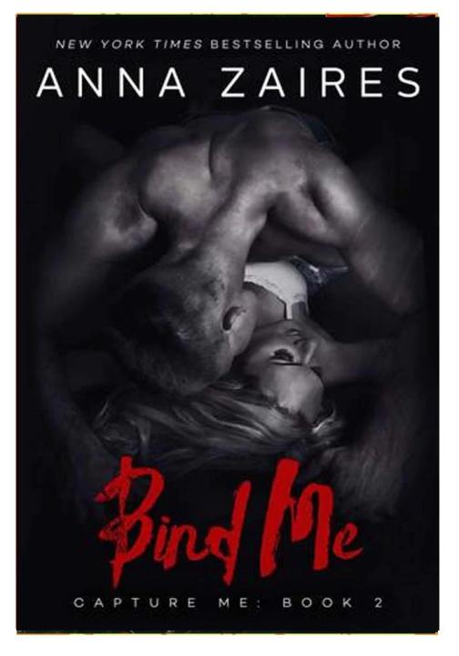 Bind Me Capture Me by Anna Zaires