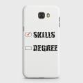 Samsung C7 Pro Cover - SkinLee HQ Hard Case - Skills Vs Degree - SKINLEE-674-1-230-41. 