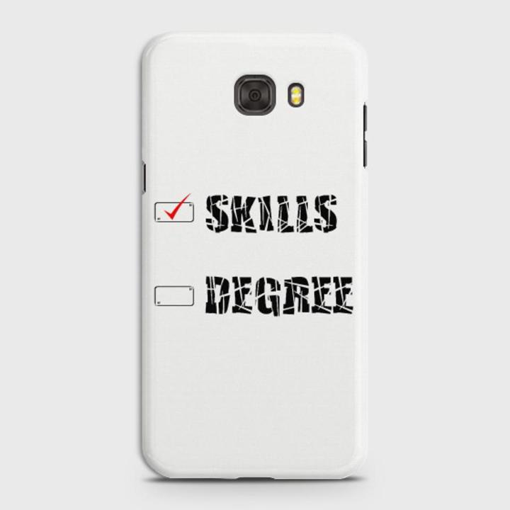 Samsung C7 Pro Cover - SkinLee HQ Hard Case - Skills Vs Degree - SKINLEE-674-1-230-41