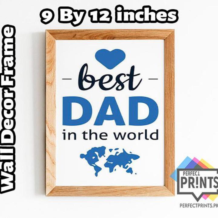 Best Dad in the World Father Day Gift Photo Frames Glass front 8x12