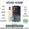 Vivo V29E FULL BACK 360 PROTECTION SKIN WRAP PROTECTOR  / BACK PROTECTION SHEET WITH CAMERA AND 4 SIDES PROTECTION PREMIUM QUALITY. 