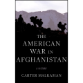The American War in Afghanistan by Carter Malkasian (Author). 