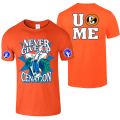 Orange Tshirt Cotton John Cena T shirt Never Give Up Cenation T Shirt Earn The Day Authentic Short Sleeve T-Shirt John Cena For Men  T shirt. 