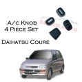 Pack of 4 A/c Knob Daihatsu Coure - 4 Piece Set. 
