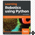 Learning Robotics using Python 2nd Edition | Design, simulate, program, and prototype an autonomous mobile robot using ROS, OpenCV, PCL, and Python | Book Plus. 