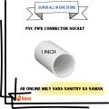 PVC CONECTION JOINT SOCKET 1/2 INCH | PVC CONECTION JOINT SOCKET 3/4 INCH | PVC CONECTION JOINT SOCKET 1 INCH | PVC CONECTION JOINT SOCKET 1X1/4 INCH | PVC CONECTION JOINT SOCKET 1X1/2 INCH. 