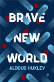 Brave New World By aldous huxley. 