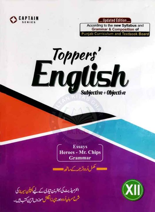 Toppers English Subjective Plus Objective for Class 12 Essays Heroes  Mr. Chips Grammar with Urdu Translation