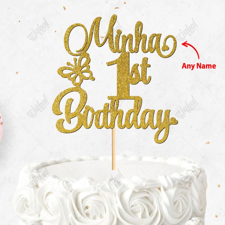 Customized 1st Birthday Cake Topper For Party Celebration, Kids Birthday Toppers with ANY NAME, Cake Decoration