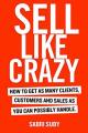 SELL LIKE CRAZY by Sabri Suby. 