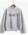 Killin' It Printed Cotton Fleece Pull Over Sweat Shirt For Man. 