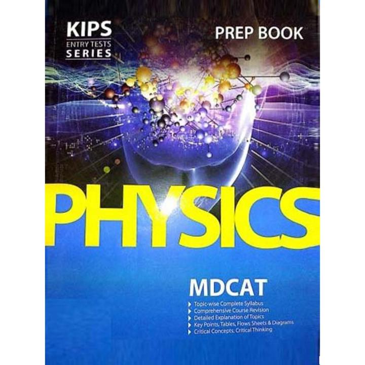 Kips Entry Tests Series Physics Prep Book For MDCAT [Books Been]