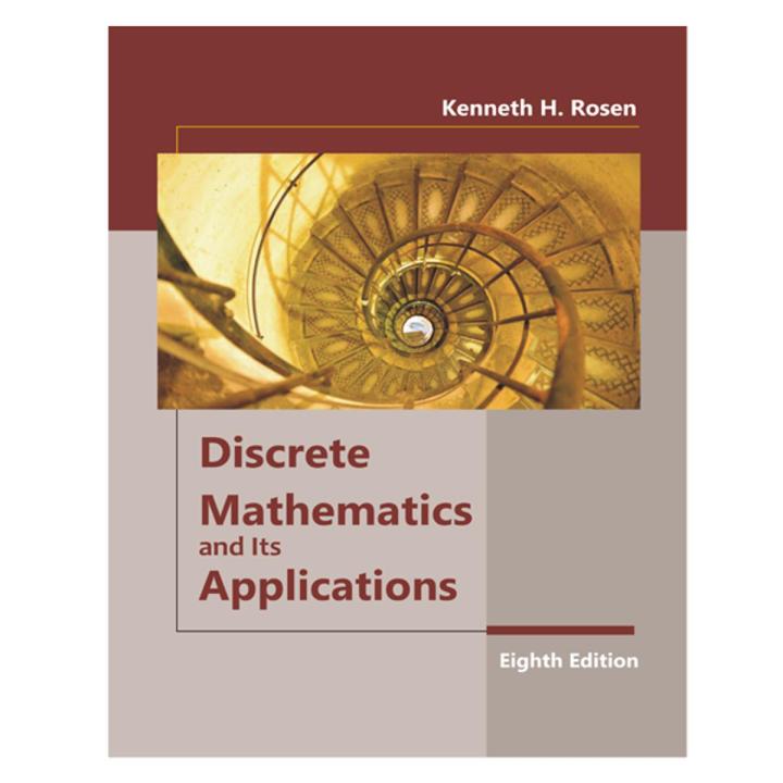 Discrete Mathematics and Its Applications 8th Edition by kenneth H. Rosen. low price edition