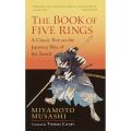 The Book of Five Rings by Miyamoto Musashi (Author). 