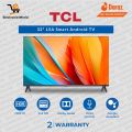TCL LED | Model  32L5A Smart Android TV  | 32 Inch | Google Assistant And Voice Control | Dolby Audio | HDR 10 | 2 Years Brand Warranty. 