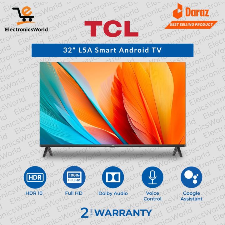 TCL LED | Model  32L5A Smart Android TV  | 32 Inch | Google Assistant And Voice Control | Dolby Audio | HDR 10 | 2 Years Brand Warranty