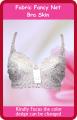 Women Imported Fabric Fancy Net Bra Skin  Undergarments for woman. 